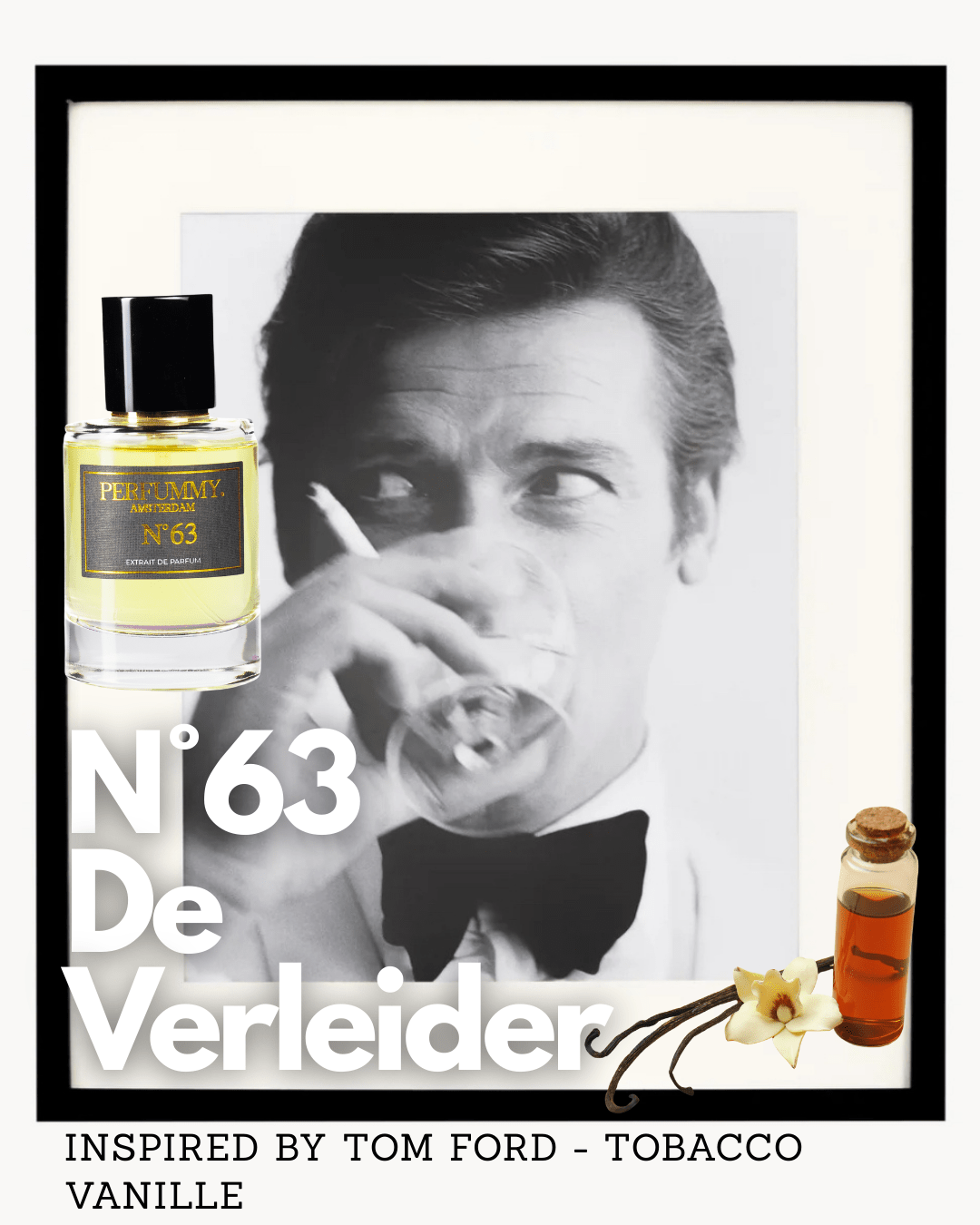 Nº 63 De Verleider | Inspired by TOBACCO VANILLE from TOM FORD 4 - PERFUMMY.
